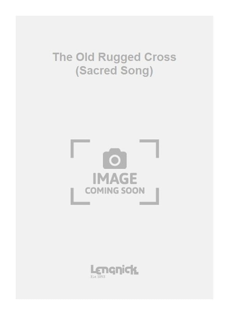 The Old Rugged Cross (Sacred Song)